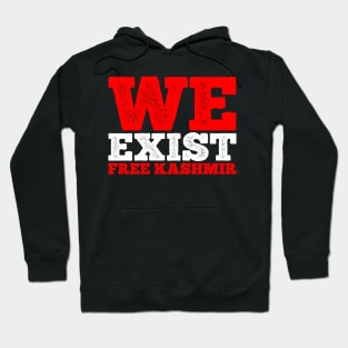 We Exist Free Kashmir - Stop Killing Innocent People Hoodie